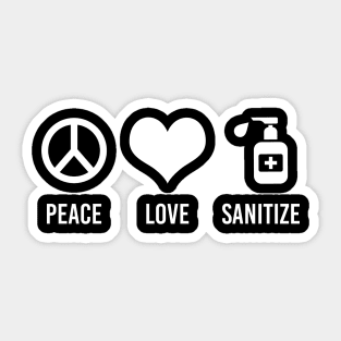 Peace Love Sanitize Sticker